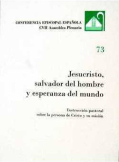 Jesucristo, salvador del hombre y esperanza del mundo