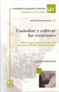 Custodiar y cultivar las vocaciones
