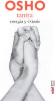 TANTRA. ENERGIA Y EXTASIS