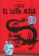 TINTIN 05 EL LOTO AZUL