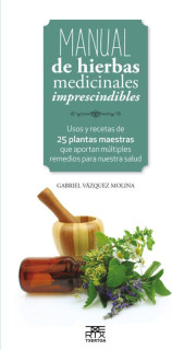 MANUAL DE HIERBAS MEDICINALES IMPRESCIND