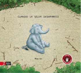 Cuando la selva desaparece