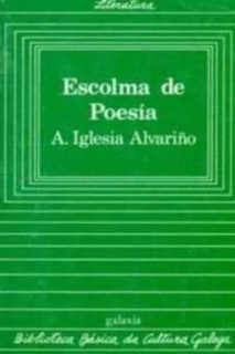 Escolma de poesias aquilino iglesias