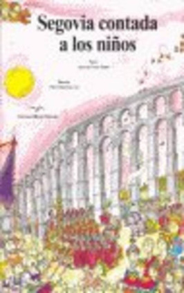 SEGOVIA CONTADA A LOS NIÑOS