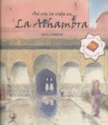 Así era la vida en la Alhambra