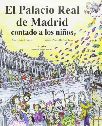 EL PALACIO REAL DE MADRID CONTADO A LOS