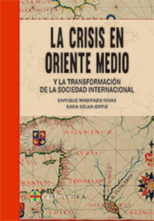 La crisis en Medio Oriente y la transformación de la sociedad internacional
