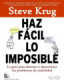 HAZ FACIL LO IMPOSIBLE