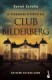 La verdadera historia del Club Bilderberg