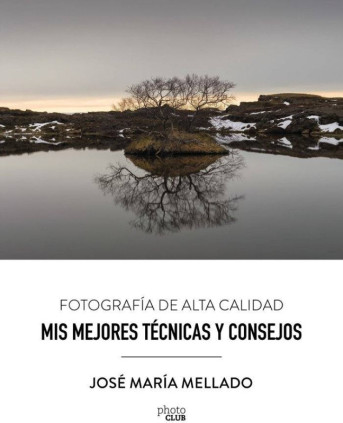Mis mejores técnicas y consejos. Fotografía de Alta Calidad