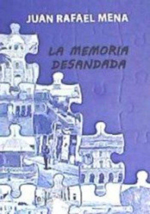 La memoria desandada
