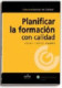 Planificar la formación con calidad
