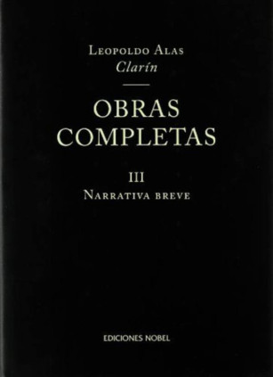 OBRAS COMPLETAS CLARIN. Tomo III Narrativa breve