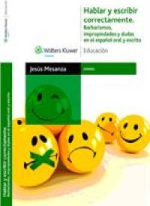 HABLAR Y ESCRIBIR CORRECTAMENTE IMPROPIE