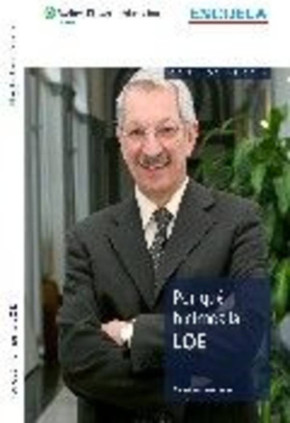 POR QUE HICIMOS LA LEY ORGANICA DE EDUCA