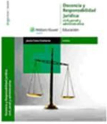 Docencia y Responsabilidad Jurídica: civil, penal y administrativa