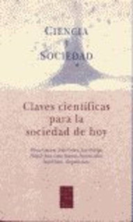 CIENCIA Y SOCIEDAD 7 Claves científicas para la so