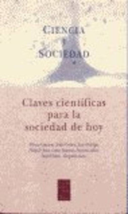 CIENCIA Y SOCIEDAD 7 Claves científicas para la so
