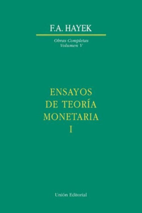 Vol. V. ENSAYOS DE TEORÍA MONETARIA I. - tapa dura