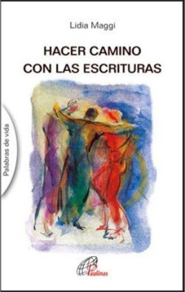 HACER CAMINO CON LAS ESCRITURAS