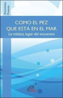 COMO EL PEZ QUE ESTÁ EN EL MAR