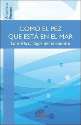 COMO EL PEZ QUE ESTÁ EN EL MAR