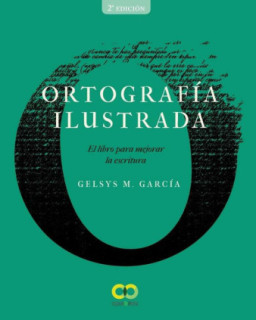 ORTOGRAFIA ILUSTRADA. EL LIBRO PARA MEJO