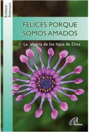 FELICES PORQUE SOMOS AMADOS