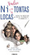 Vuelve ""Ni Tontas Ni Locas""