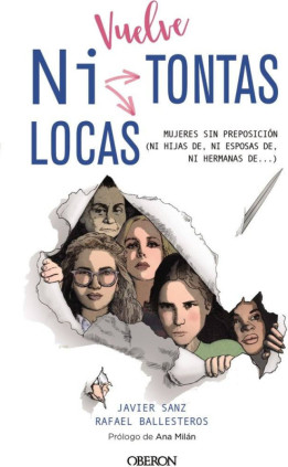 Vuelve ""Ni Tontas Ni Locas""