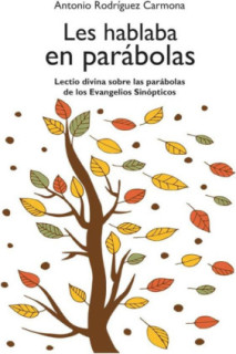 Les hablaba en parábolas