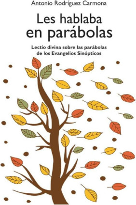Les hablaba en parábolas