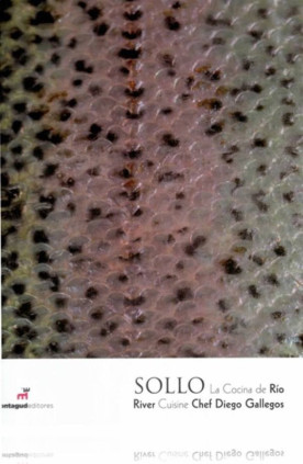 Sollo, La cocina de Río - Sollo, River Cuisine