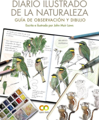 Diario ilustrado de la naturaleza. Guía de observación y dibujo