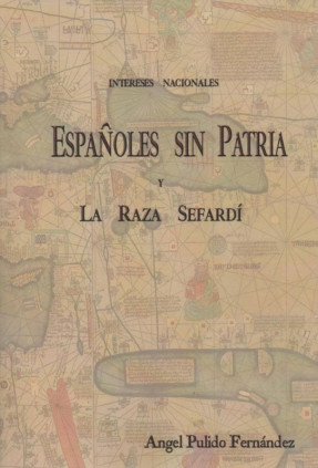 Españoles sin patria y la raza sefardí