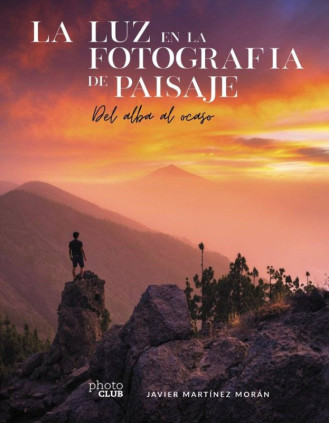 LA LUZ EN LA FOTOGRAFIA DE PAISAJE