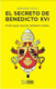 EL SECRETO DE BENEDICTO XVI