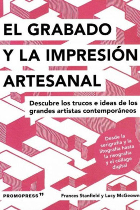 El grabado y la impresión artesanal