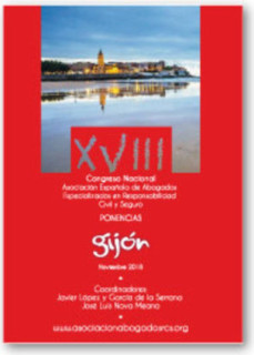 Ponencias XVIII Congreso Gijón (15-17 noviembre 2018), sobre especialización en responsabilidad civil y seguro