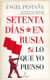 Setenta días en Rusia. Lo que yo pienso