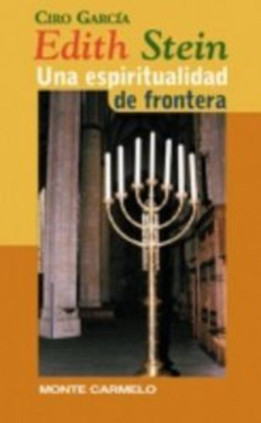 Edith Stein: una espiritualidad de frontera