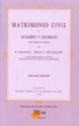 Matrimonio civil o Sacramento y concubinato : novela original de costumbres