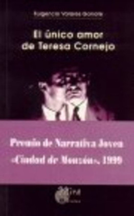 El único amor de Teresa Cornejo