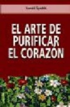 El arte de purificar el corazón