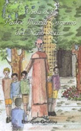 Vida del Padre Mª Eugenio del Niño Jesús