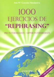 1000 EJERCICIOS DE REPHRASING I