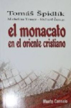 El monacato del oriente cristiano