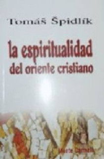 La espiritualidad del Oriente cristiano
