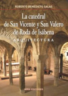 La catedral de San Vicente y San Valero de Roda de Isábena
