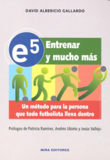 e5. Entrenar y mucho más